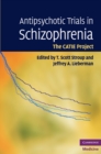 Antipsychotic Trials in Schizophrenia : The CATIE Project - eBook