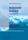 Ecosystem Ecology : A New Synthesis - eBook