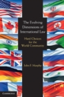Evolving Dimensions of International Law : Hard Choices for the World Community - eBook