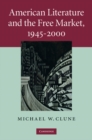 American Literature and the Free Market, 1945-2000 - eBook