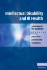 Intellectual Disability and Ill Health : A Review of the Evidence - eBook