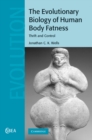 Evolutionary Biology of Human Body Fatness : Thrift and Control - eBook
