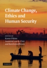 Climate Change, Ethics and Human Security - eBook