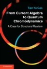 From Current Algebra to Quantum Chromodynamics : A Case for Structural Realism - eBook