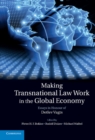 Making Transnational Law Work in the Global Economy : Essays in Honour of Detlev Vagts - eBook