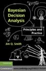Bayesian Decision Analysis : Principles and Practice - eBook