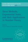 Sieve Methods, Exponential Sums, and their Applications in Number Theory - G. R. H. Greaves
