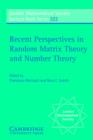 Recent Perspectives in Random Matrix Theory and Number Theory - F. Mezzadri