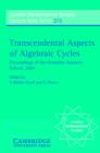 Transcendental Aspects of Algebraic Cycles : Proceedings of the Grenoble Summer School, 2001 - S. Muller-Stach