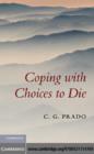 Coping with Choices to Die - eBook