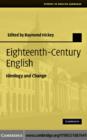 Eighteenth-Century English : Ideology and Change - eBook