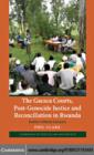 Gacaca Courts, Post-Genocide Justice and Reconciliation in Rwanda : Justice without Lawyers - eBook
