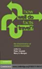 How Well Do Facts Travel? : The Dissemination of Reliable Knowledge - eBook