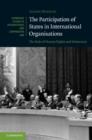 The Participation of States in International Organisations : The Role of Human Rights and Democracy - eBook