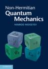 Non-Hermitian Quantum Mechanics - eBook