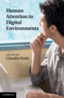 Human Attention in Digital Environments - Claudia Roda