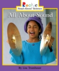 All About Sound (Rookie Read-About Science: Physical Science: Previous Editions) - Book