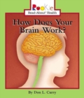 HOW DOES YOUR BRAIN WORK? - Book