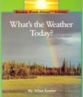 What's the Weather Today? (Rookie Read-About Science: Weather) - Book