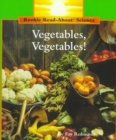Vegetables, Vegetables! (Rookie Read-About Science: Plants and Fungi) - Book