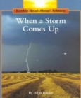 When a Storm Comes Up (Rookie Read-About Science: Weather) - Book