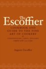 The Escoffier Cookbook : and Guide to the Fine Art of Cookery for Connoisseurs, Chefs, Epicures - Book