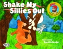 Shake My Sillies Out - Book