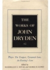 The Works of John Dryden, Volume X : Plays: The Tempest, Tyrannick Love, An Evening's Love - Book