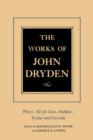 The Works of John Dryden, Volume XIII : Plays: All for Love, Oedipus, Troilus and Cressida - Book