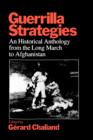 Guerrilla Strategies : An Historical Anthology from the Long March to Afghanistan - Book