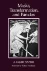 Masks, Transformation, and Paradox - Book