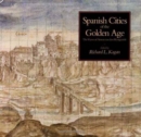 Cities of the Golden Age : The Views of Anton Van den Wyngaerde - Book