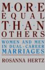 More Equal Than Others : Women and Men in Dual-Career Marriages - Book
