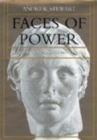 Faces of Power : Alexander's Image and Hellenistic Politics - Book