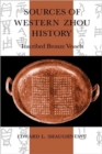 Sources of Western Zhou History : Inscribed Bronze Vessels - Book