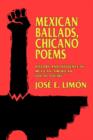 Mexican Ballads, Chicano Poems : History and Influence in Mexican-American Social Poetry - Book