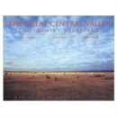 The Great Central Valley : California's Heartland - Book