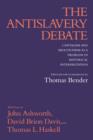 The Antislavery Debate : Capitalism and Abolitionism as a Problem in Historical Interpretation - Book