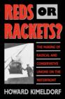 Reds or Rackets? : The Making of Radical and Conservative Unions on the Waterfront - Book