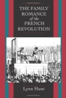 Family Romance of the French Revolution : Centennial Book - Book