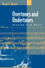 Overtones and Undertones : Reading Film Music - Book