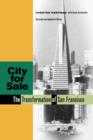 City for Sale : The Transformation of San Francisco - Book