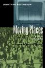 Moving Places : A Life at the Movies - Book
