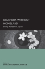 Diaspora without Homeland : Being Korean in Japan - Book