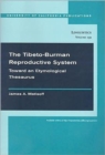 The Tibeto-Burman Reproductive System : Toward an Etymological Thesaurus - Book
