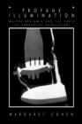 Profane Illumination : Walter Benjamin and the Paris of Surrealist Revolution - Book