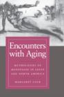 Encounters with Aging : Mythologies of Menopause in Japan and North America - Book