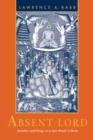 Absent Lord : Ascetics and Kings in a Jain Ritual Culture - Book