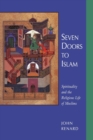 Seven Doors to Islam : Spirituality and the Religious Life of Muslims - Book