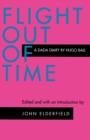 Flight Out of Time : A Dada Diary - Book